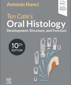 Ten Cate’s Oral Histology: Development, Structure, and Function, 10th edition (Original PDF from Publisher)