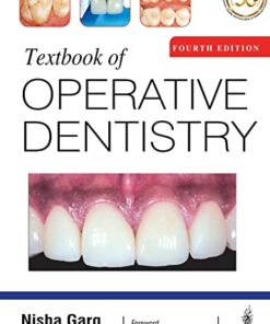 Textbook of Operative Dentistry PDF  by Nisha Garg (Author), Amit Garg (Author) 