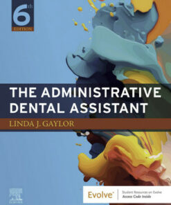 The Administrative Dental Assistant, 6th Edition