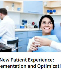 The New Patient Experience: Implementation and Optimization
