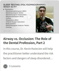 Airway vs. Occlusion: The Role of the Dental Profession, Part 2