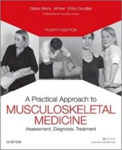 A Practical Approach to Musculoskeletal Medicine: Assessment, Diagnosis, Treatment, 4th Edition