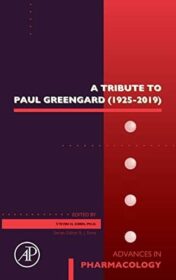 A Tribute to Paul Greengard (1925-2019) (Volume 90) Original PDF 2021