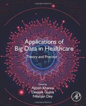 Applications of Big Data in Healthcare: Theory and Practice Original PDF 2021