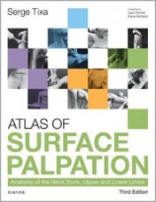 Atlas of Surface Palpation: Anatomy of the Neck, Trunk, Upper and Lower Limbs, 3rd Edition