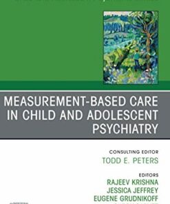 Measurement-Based Care, An Issue of Child And Adolescent Psychiatric Clinics of North America (Volume 29-4) (The Clinics: Internal Medicine, Volume 29-4) (Original PDF from Publisher)