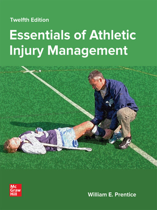 Essentials of Athletic Injury Management, 12th Edition (Original PDF from Publisher)