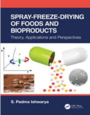 Spray-Freeze-Drying of Foods and Bioproducts: Theory, Applications and Perspectives 2022 Original PDF