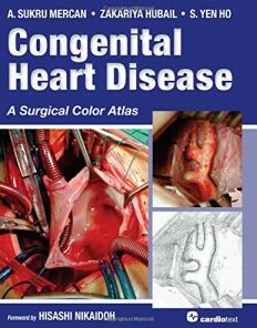 Congenital Heart Disease: A Surgical Color Atlas (ORIGINAL PDF from Publisher)