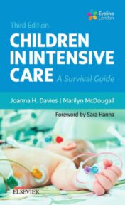 Children in Intensive Care E-Book: A Survival Guide, 3rd Edition (PDF)