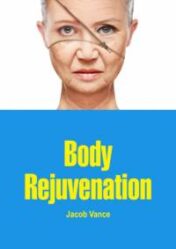 Body Rejuvenation (PDF) 2019