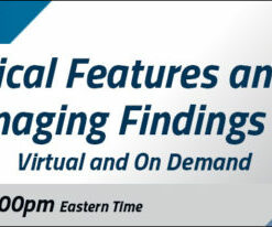 COVID-19: Clinical Features and Spectrum of Imaging Findings 2021 (CME VIDEOS)