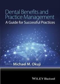 Dental Benefits and Practice Management