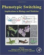 Phenotypic Switching: Implications in Biology and Medicine Original PDF 