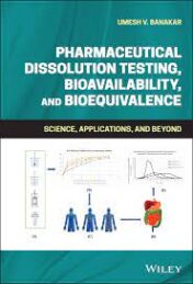 Pharmaceutical Dissolution Testing, Bioavailability, and Bioequivalence: Science, Applications, and Beyond 2022 Original pdf