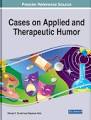 Cases on Applied and Therapeutic Humor (EPUB & Converted PDF)