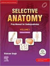 Selective Anatomy: Prep Manual for Undergraduates (Vol – 1), 2nd Edition Original PDF  