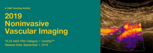 2019 Noninvasive Vascular Imaging - A Video CME Teaching Activity