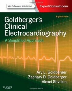 Goldberger’s Clinical Electrocardiography – A Simplified Approach, 8e (Original PDF from Publisher) 