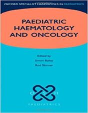 Paediatric Haemotology and Oncology (Oxford Specialist Handbooks in Paediatrics), 2nd Edition 2022 EPUB & converted pdf