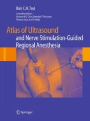 Atlas of Ultrasound- and Nerve Stimulation-Guided Regional Anesthesia 2007 Original PDF