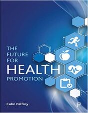 The Future for Health Promotion 2018 Original PDF
