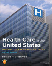 Health Care in the United States: Organization, Management, and Policy, 2nd Edition 2022 Original PDF