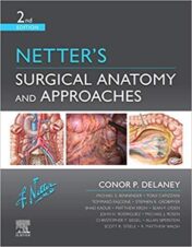 Netter’s Surgical Anatomy and Approaches, 2nd edition (Netter Clinical Science) Original PDF  
