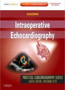 Intraoperative Echocardiography: Expert Consult: Online and Print, 1e (Practical Echocardiography) 1 Har/Psc Edition) (Original PDF from Publisher)