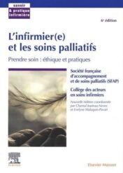 L’infirmier(e) et les soins palliatifs: Prendre soin : éthique et pratiques (Savoir et pratique infirmière) (French Edition) True PDF 2021