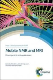 Mobile NMR and MRI: Developments and Applications (New Developments in NMR)