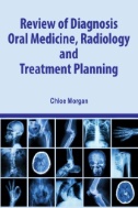Review of Diagnosis, Oral Medicine, Radiology, and Treatment Planning (PDF) 2019
