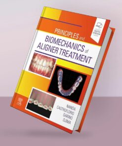 Principles and Biomechanics of Aligner Treatment PDF 