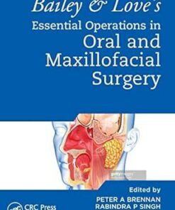 Bailey & Love’s Essential Operations in Oral & Maxillofacial Surgery (Original PDF from Publisher)