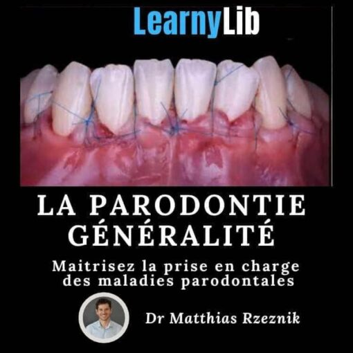 LearnyLib La Parodontie Generalite - Matthias Rzeznik