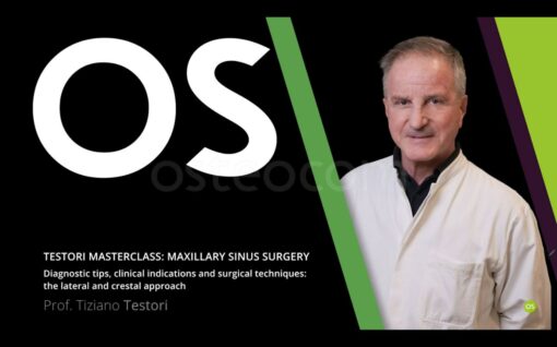 Osteocom Testori MasterClass, Maxillary Sinus Surgery - Tiziano Testori