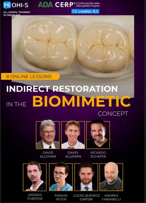 Indirect restoration in the biomimetic concept