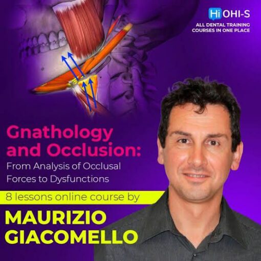OHI-S Gnathology and Occlusion, from Analysis of Occlusal Forces to Dysfunctions - Maurizio Giacomello