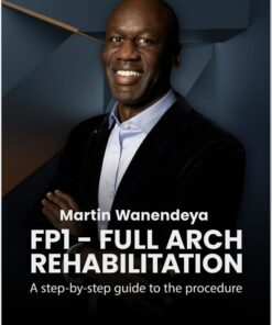 FP1 - Full Arch Rehabilitation: Step-by-Step Procedure