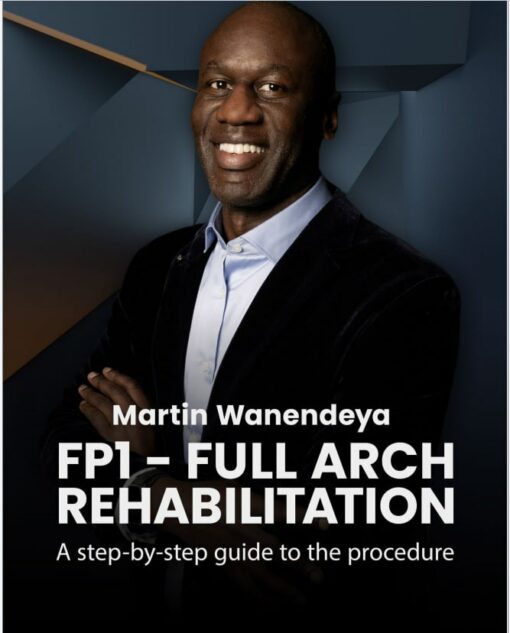 FP1 - Full Arch Rehabilitation: Step-by-Step Procedure