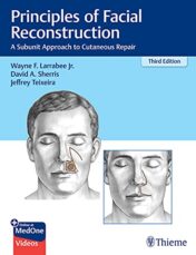 Principles of Facial Reconstruction: A Subunit Approach to Cutaneous Repair, 3rd Edition Original PDF 2021