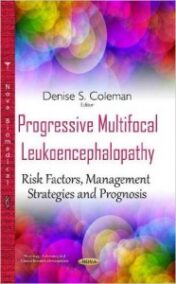 Progressive Multifocal Leukoencephalopathy: Risk Factors, Management Strategies and Prognosis