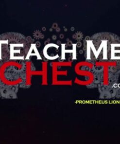 Teach Me Chest.com – DR. PROMETHEUS LIONHART 2017 (Videos)
