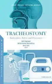 Tracheostomy: Indications, Safety and Outcomes 2021 Original PDF