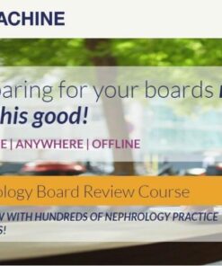 The Passmachine Nephrology Board Review Course 2018