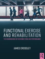 Functional Exercise and Rehabilitation: The Neuroscience of Movement, Pain and Performance (Original PDF)