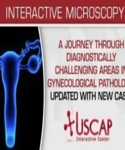 USCAP A Journey Through Diagnostically Challenging Areas in Gynecologic Pathology Updated with New Cases 2019
