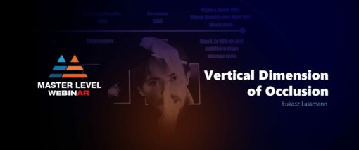 Vertical Dimension of Occlusion - Master Level Webinars - Lukasz Lassmann (Master of TMD and FMR)