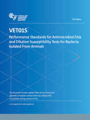 Performance Standards for Antimicrobial Disk and Dilution Susceptibility Tests for Bacteria Isolated From Animals, 5th Edition (VET01S)