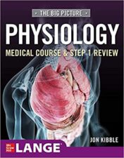 Big Picture Physiology – Medical Course and Step 1 Review (Original PDF)